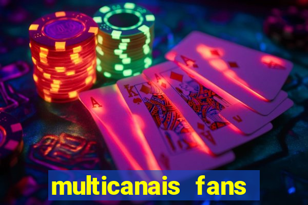 multicanais fans jogo ao vivo